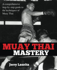 Muay Thai Mastery: A comprehensive step-by-step guide