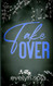 Takeover: An enemies to lovers single dad romance