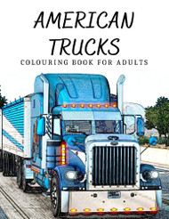 American Trucks Colouring Book for Adults