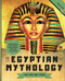 Egyptian Mythology for Kids and Teens