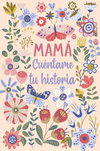 Mama Cuintame tu historia