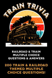 Train Trivia: Fun Trivia Questions with Multiple Choice Answers About