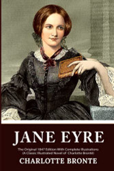 Jane Eyre: The Original 1847 Edition With Illustrations