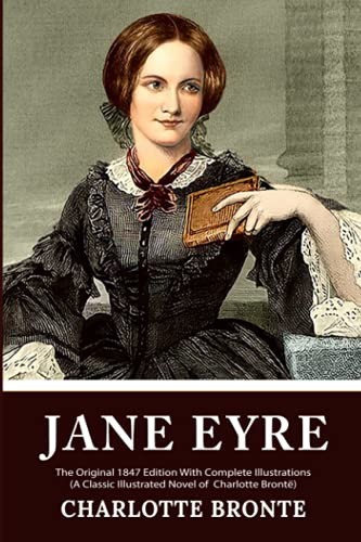 Jane Eyre: The Original 1847 Edition With Illustrations