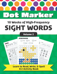Dot Marker 10 Weeks of High Frequency Sight Words Volume 2