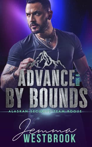 Advance by Bounds (Alaskan Security-Team Rogue)