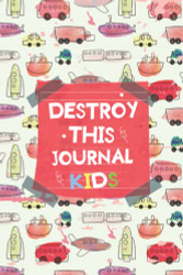Destroy This Journal Kids