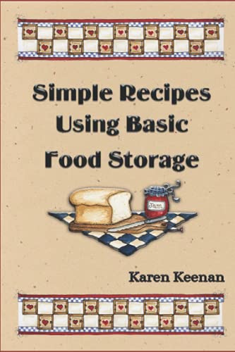 Simple Recipes Using Basic Food Storage
