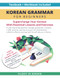 Korean Grammar for Beginners Textbook Included