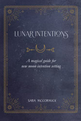 Lunar Intentions: A Magical Guide for New Moon Intention Setting