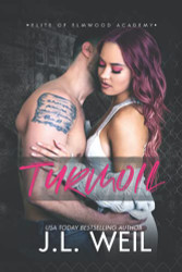 Turmoil: A Dark High School Romance (Elite of Elmwood Academy)