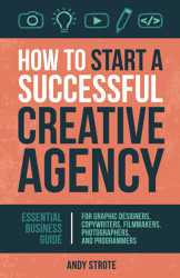 How to Start a Successful Creative Agency