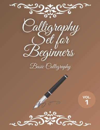 Calligraphy Set for Beginners: 120 Sheet of Calligraphy Practice Paper Hand Lettering Workbook [Book]