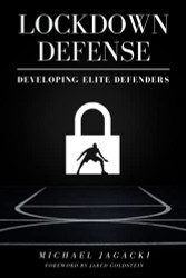 Lockdown Defense: Developing Elite Basketball Defenders
