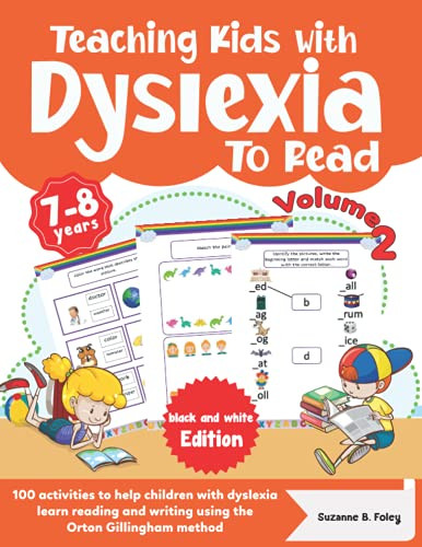 Teaching Kids with Dyslexia To Read. 100 activities to help children Volume 2