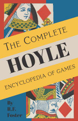 Foster's Complete Hoyle: An Encyclopedia of Games