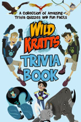 Quizzes Fun Facts Wild Kratts Trivia Book