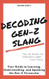 Decoding Gen-Z Slang: Your Guide to Learning Understanding