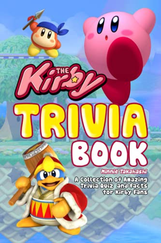 Kirby Trivia Book: A Variety Of Facts Trivia Questions For You