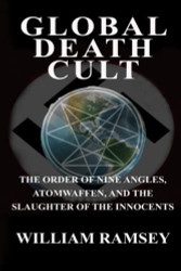 Global Death Cult: The Order of Nine Angles Atomwaffen