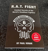 R.A.T. FIGHT Combat Secrets of the World's Deadliest Fighters