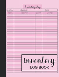 Inventory Log Book: Simple Inventory Book For Small Business Or