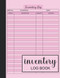 Inventory Log Book: Simple Inventory Book For Small Business Or