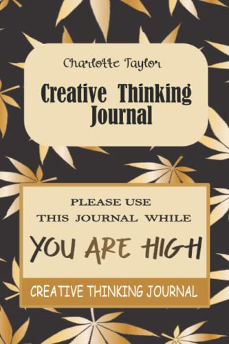 Please Use This Journal While You Are High