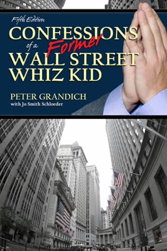 Confessions of a FORMER Wall Street Whiz Kid