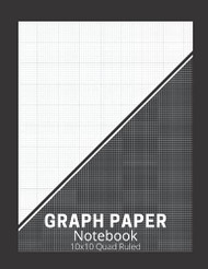 Graph Paper Notebook 10x10 Quad Ruled