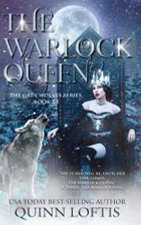 Warlock Queen: Book 13 of the Grey Wolves Series