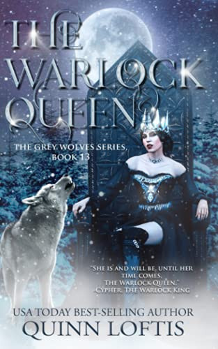 Warlock Queen: Book 13 of the Grey Wolves Series