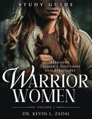 Study Guide: Warrior Women Volume 2: Releasing Heaven's Solutions
