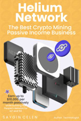 Helium Network:: The Best Crypto Mining Passive Income Business. An