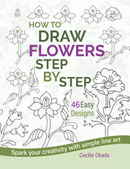 How to Draw Flowers Step by Step. 46 Easy Designs