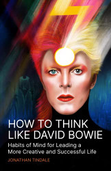 How To Think Like David Bowie