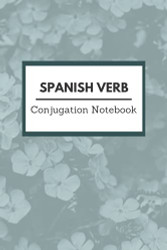 Spanish Verb Conjugation Notebook