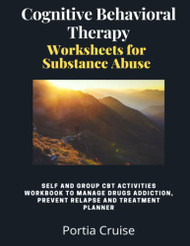 Cognitive Behavioral Therapy Worksheets for Substance Abuse