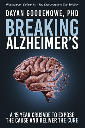Breaking Alzheimer's: A 15 Year Crusade to Expose the Cause