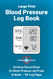 Large Print Blood Pressure Log Book