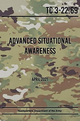 TC 3-22.69 Advanced Situational Awareness: April 2021
