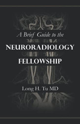 Brief Guide to the Neuroradiology Fellowship