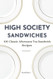 High Society Sandwiches