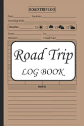 Road Trip Log Book: Road Trip Journal With Prompts for Kids and Adults