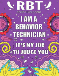 RBT Coloring Book: Funny and Relatable Adult Coloring Book