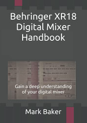 Behringer XR18 Digital Mixer Handbook