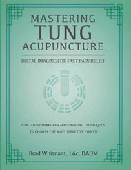 Mastering Tung Acupuncture