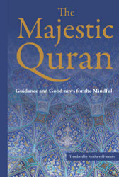 Majestic Quran: A Plain English Translation: Guidance & Good News