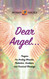 Dear Angel... Prayers for Healing Miracles Protection Guidance
