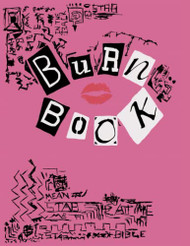 Burn Book: Burn Book Mean Girls journal White Lined Paper